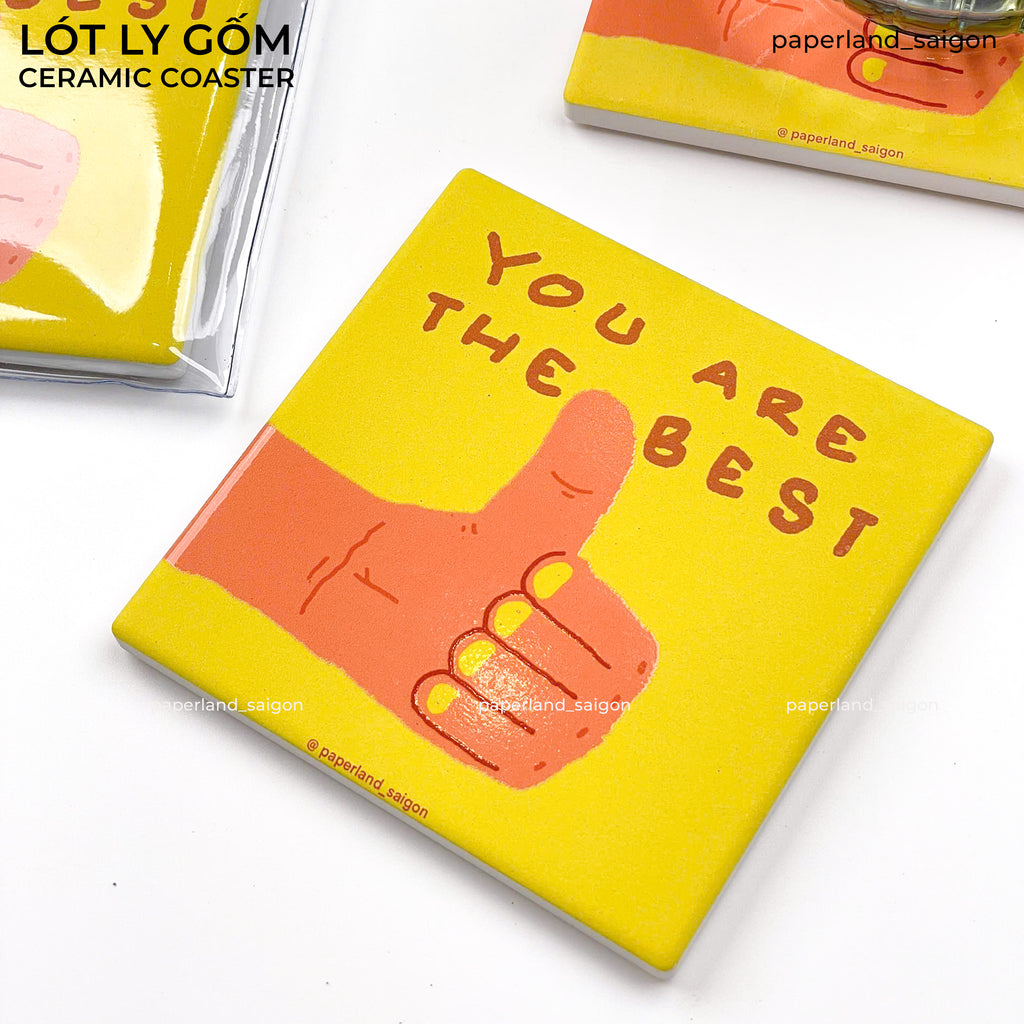 "YOU ARE THE BEST" CERAMIC COASTER