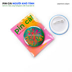 "NGƯỜI KHÓ TÍNH" PIN BUTTON
