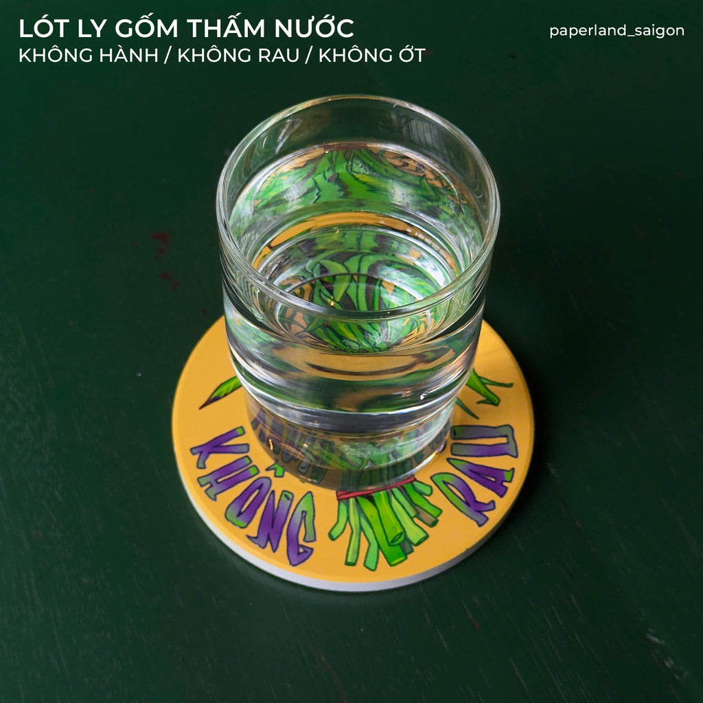 "KHÔNG HÀNH, KHÔNG RAU, KHÔNG ỚT" CERAMIC COASTER