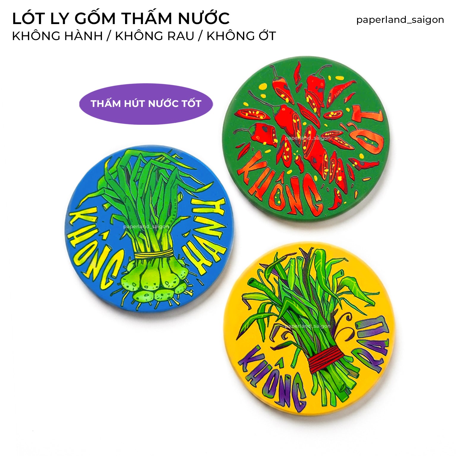 "KHÔNG HÀNH, KHÔNG RAU, KHÔNG ỚT" CERAMIC COASTER