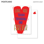 "LOVE YOU FOREVER" POSTCARD