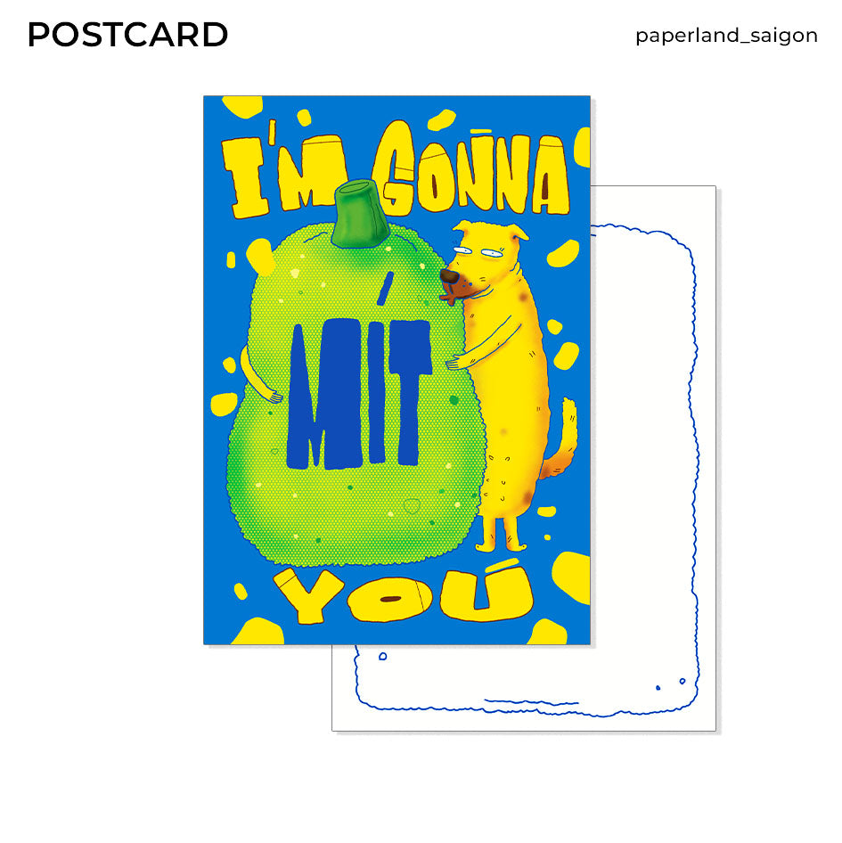 "I'M GONNA MÍT YOU" POSTCARD