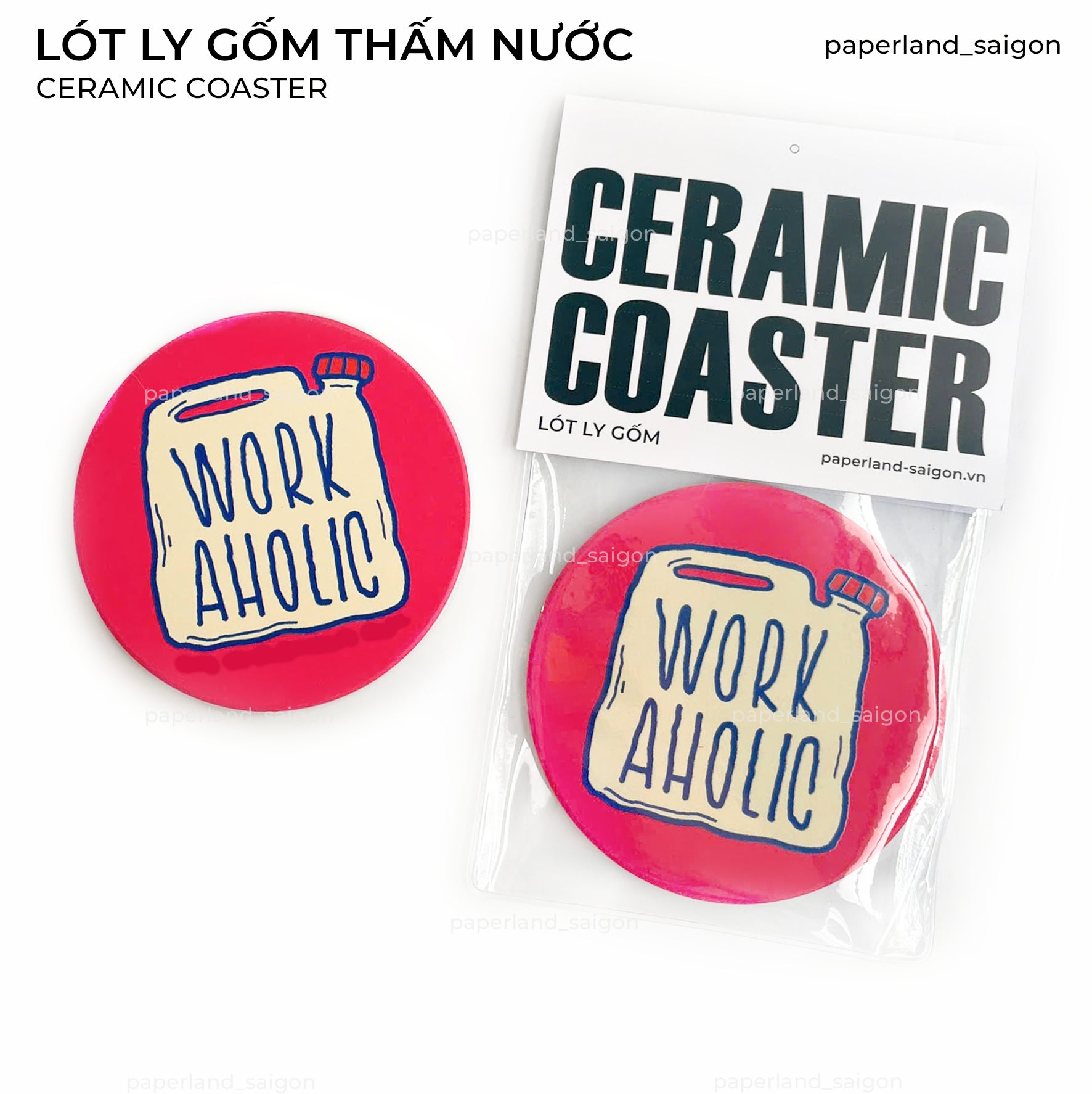 "WORKAHOLIC" CERAMIC COASTER