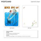 "NEVER GIVE UP" POSTCARD